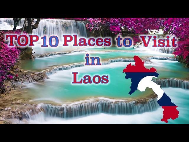 TOP 10 Places to visit in Laos