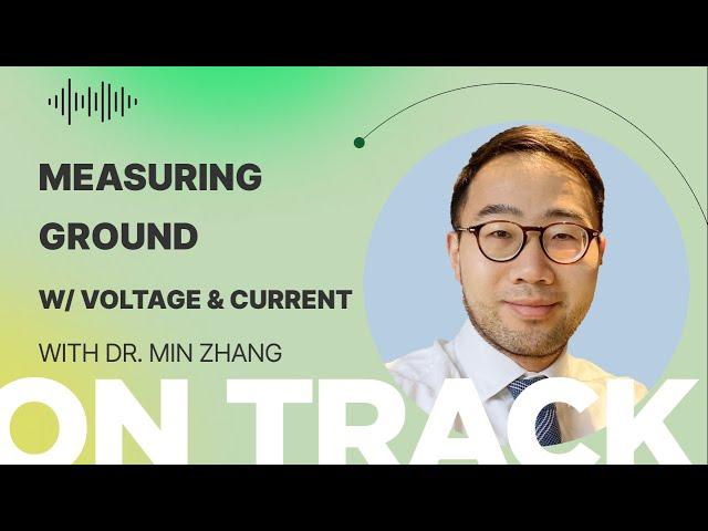 EMC Troubleshooter Min Zhang on Measuring Ground w/ Voltage & Current