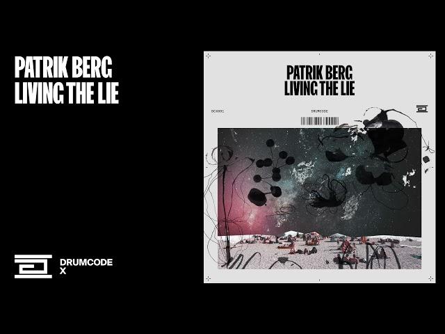 Patrik Berg - Living The Lie | Drumcode