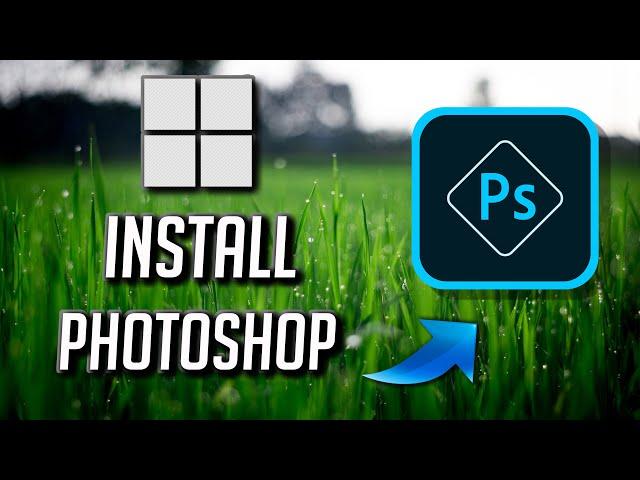 How to Install the Adobe Photoshop Express 2024 App on Windows 11/10 [Tutorial]