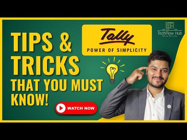 Tally Tricks and Tips To Save a lot of time || Techflow hub by Lokesh