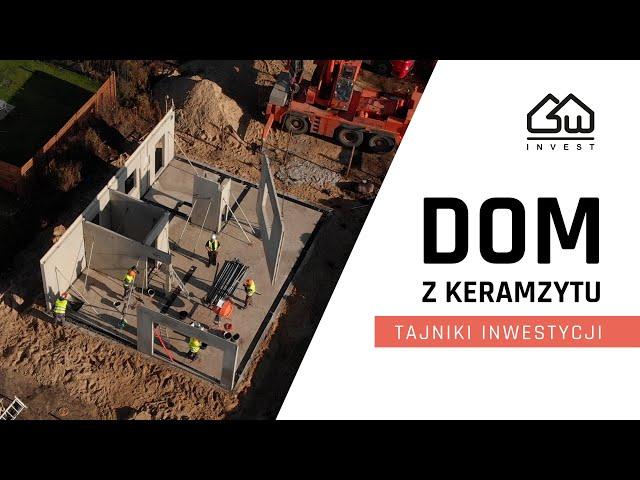 Dom z keramzytu - tajniki  budowy / GW INVEST