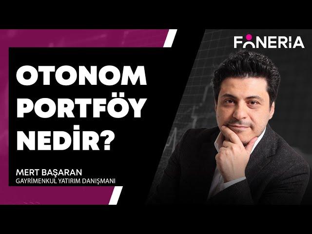 OTONOM PORTFÖY NEDİR? | MERT BAŞARAN YORUMLUYOR "4 Ocak 2024 TARİHLİ YAYINDAN"  FONERİA TV