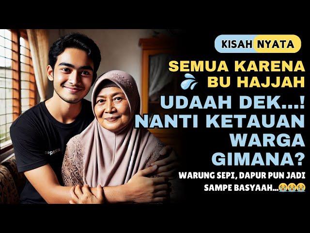 VIRAL!! BERKAT BU HAJJAH AKU MENDAPATKAN CINTA YANG SESUNGGUHNYA