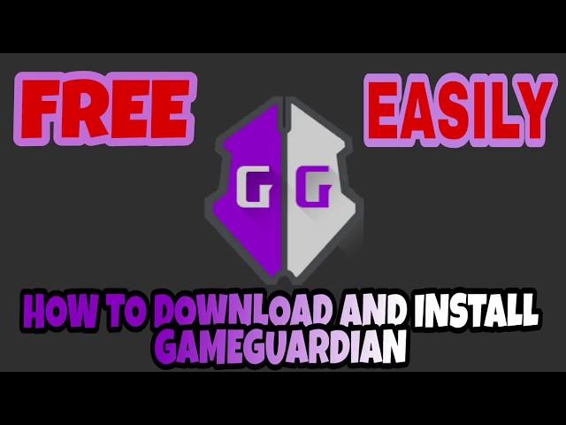 how to download and install gameguardian in android easily