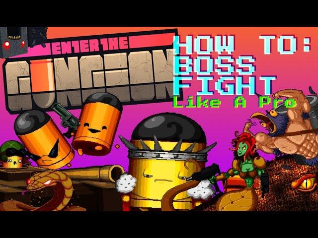 HOW TO BEAT ETG BOSS FIGHTS Step By Step - Basic to Advanced Tips for Gungeon Boss Greatness