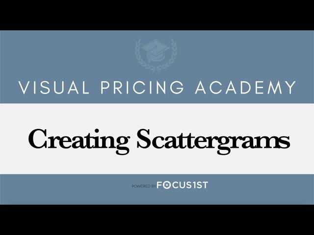 5. Creating Scattergrams (The Visual Pricing Academy)