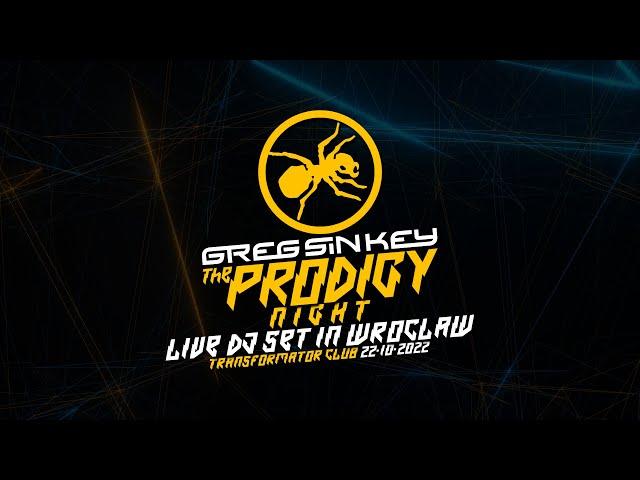 Greg Sin Key - Live DJ Set on THE PRODIGY NIGHT 22-10-2022 IN WROCLAW