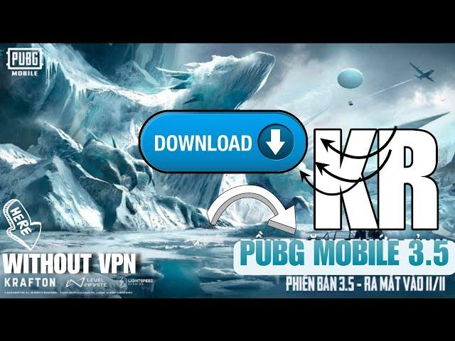 PUBG KR 3.5 UPDATE DOWNLOAD HERE | HOW TO UPDATE PUBG MOBILE KOREAN VERSION 3.5