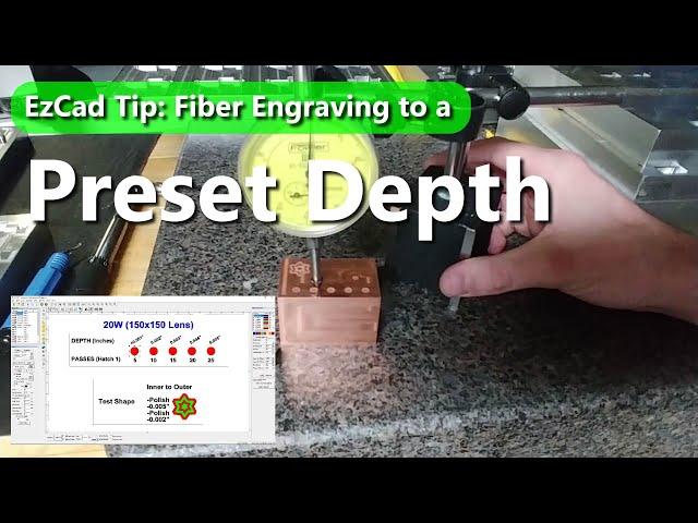 EzCad2 Tip: Engraving to a Preset Depth (20W Fiber Laser)