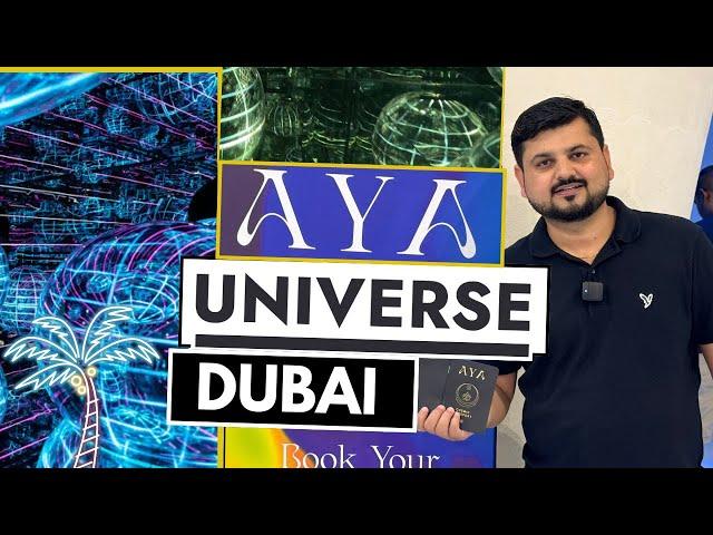 Exploring the mesmerizing wonders of the Aya Universe Dubai! 