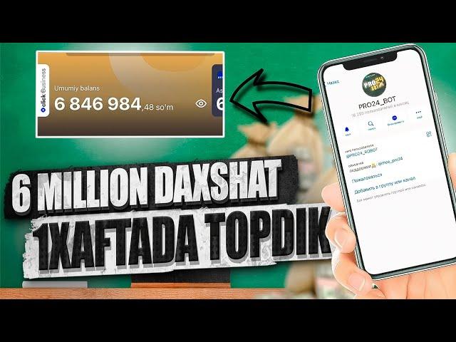 6 MILLION SO'M XAFTASIGA BU DAXSHAT! INTERNETDA SARMOYASIZ PUL ISHLASH #PRO24