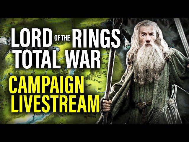 LIVE: LORD OF THE RINGS REMASTERED CAMPAIGN! - Total War Mod Gameplay