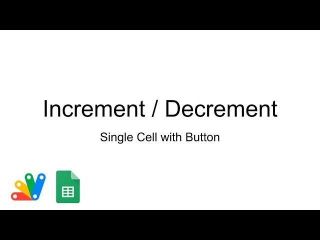 Make a Button to Increment / Decrement a Value