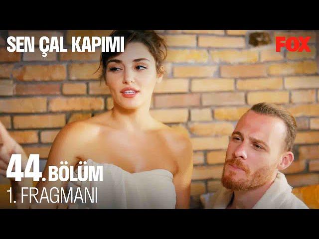 Sen Çal Kapımı 44. Bölüm 1. Fragmanı