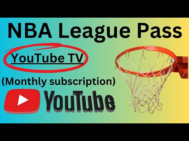 YouTube TV - How to subscribe to NBA League Pass (monthly subscription)