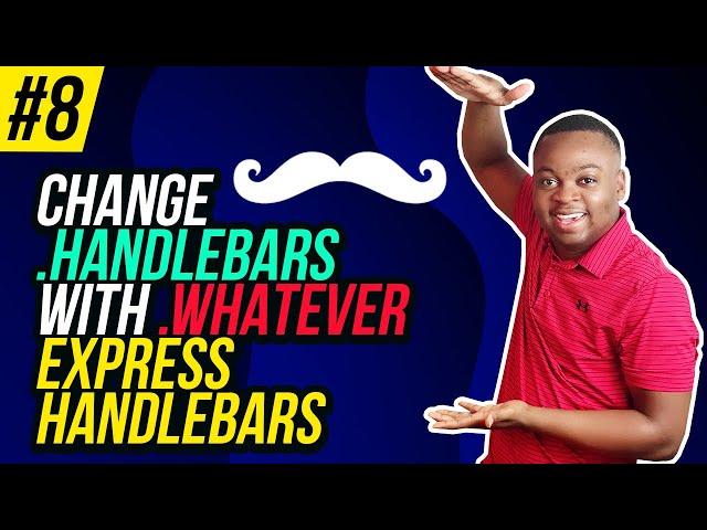 Change .handlebars to .whatever - Express Handlebars - #8