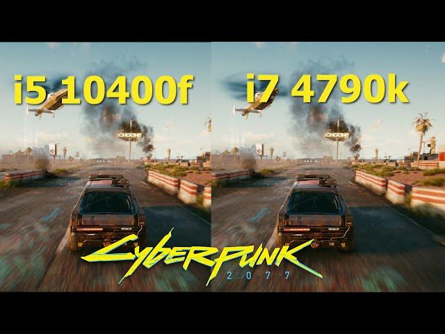 i7 4790k VS i5 10400f Performance Test || Cyberpunk 2077