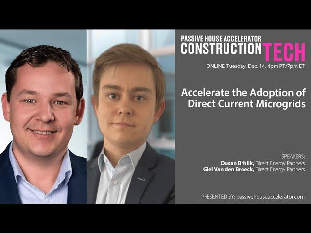 Accelerate the Adoption of Direct Current Microgrids | Full Event Archive