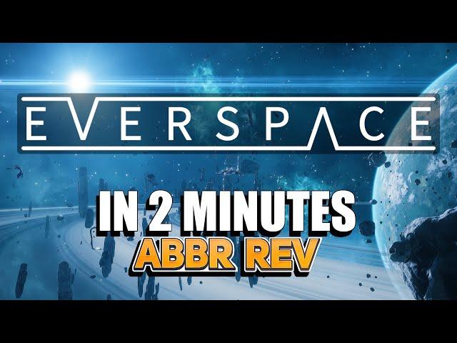 Everspace | Abbreviated Reviews