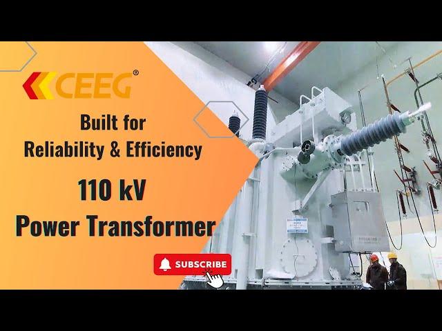 CEEG 110kV Power Transformer - Built for Reliability and Efficiency