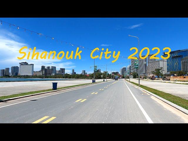 4K Sihanoukville City 2023 | Relax with driving tours Cambodia Part 22