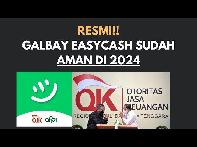 SELAMAT!! TERNYATA GALBAY EASYCASH AMAN SELAMANYA. INI ALASANNYA!!