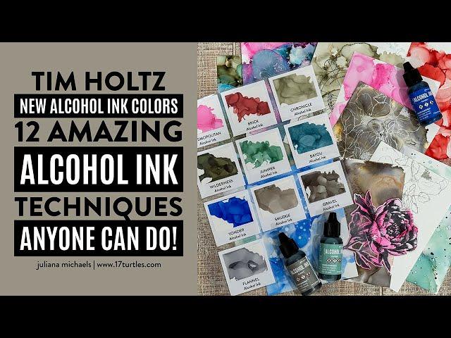 Tim Holtz NEW Alcohol Inks + 12 Amazing Alcohol Inks Techniques