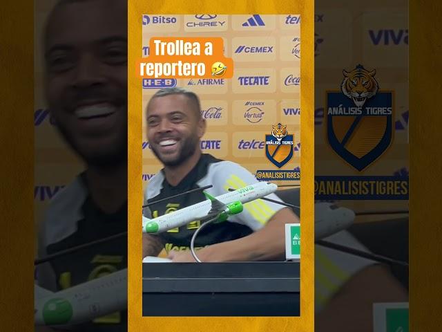 Rafa Carioca trollea a reportero  | Tigres UANL #tigres #tigresuanl