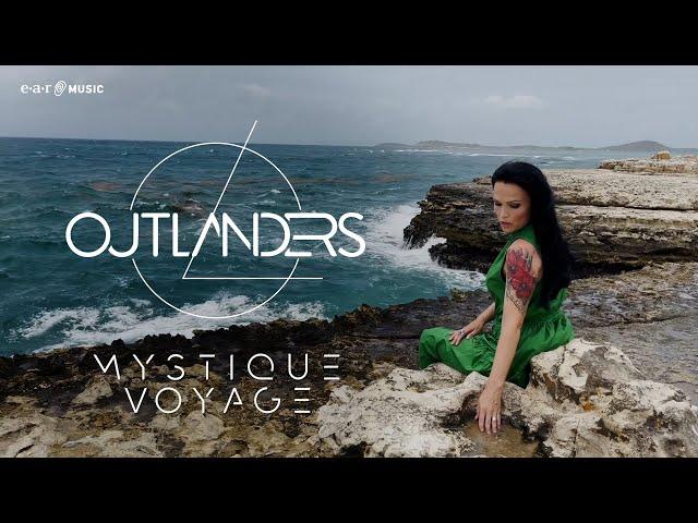 OUTLANDERS 'Mystique Voyage' - Official Visualizer