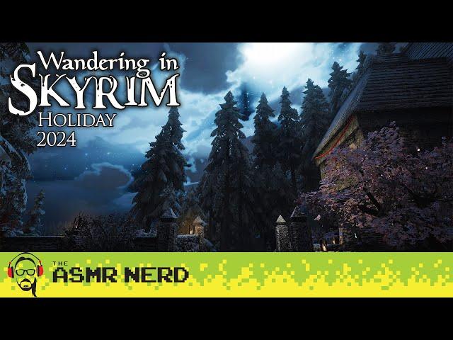 ASMR Gaming Whisper | Wandering in Skyrim Saturalia (Christmas) 2024!  [tingly & relaxing sounds]