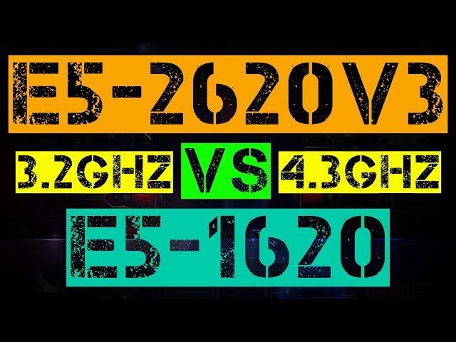 XEON E5-2620 V3 VS E5-1620