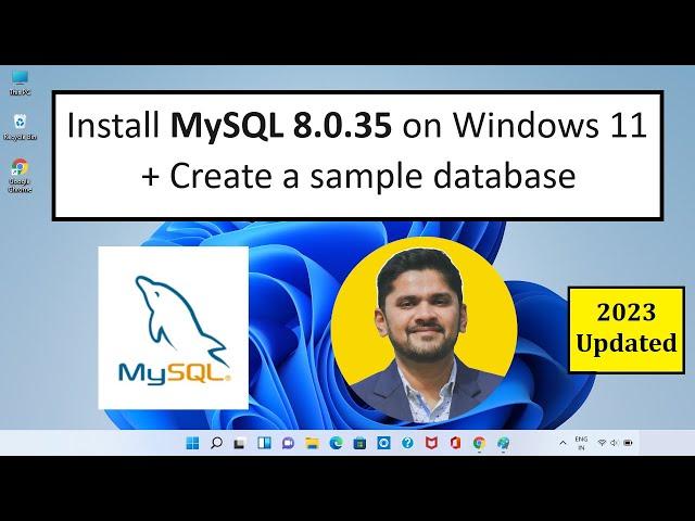 How to install MySQL 8.0.35 Server and Workbench latest version on Windows 11