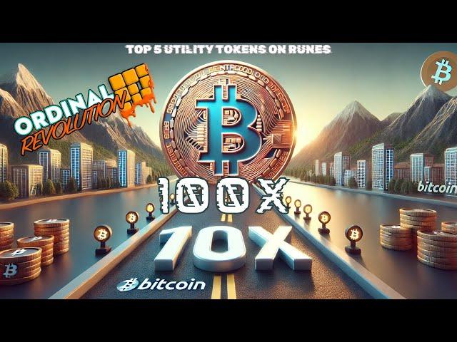 TOP 5 Utility Tokens on Bitcoin -100X Runes