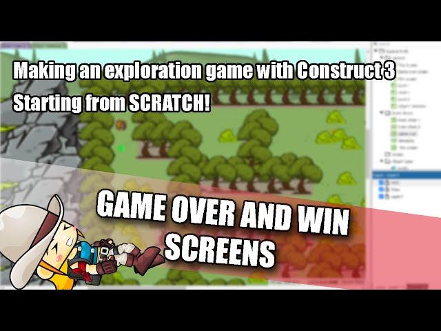 Construct 3 Tutorial: Making a Game Over and Win screen