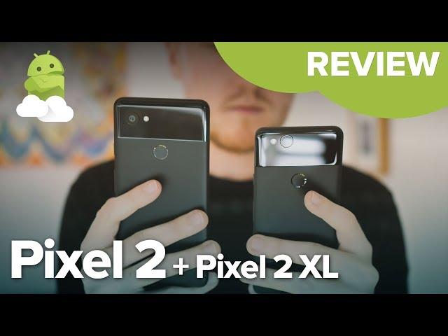 Google Pixel 2 + Pixel 2 XL Review