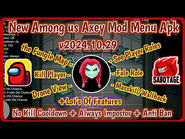 Latest Among us Axey v2024.10.29 Mod Menu Apk | Close Doors | Free Chat | Esp Menu | Among us Mod