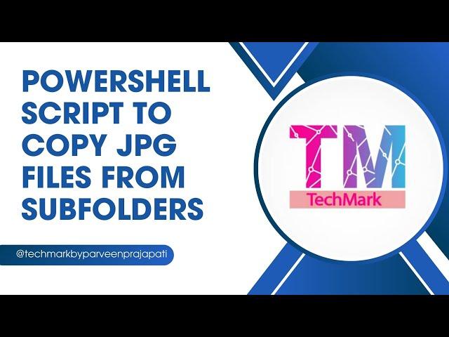 PowerShell Script to Copy JPG Files from Subfolders