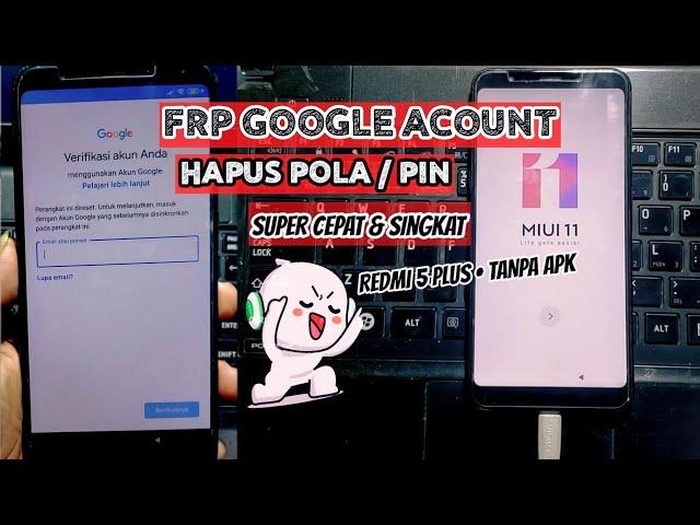 Cara Hapus Akun Google & Pola PiN Redmi 5 Plus | Bypass Frp & Hard Reset Xiaomi