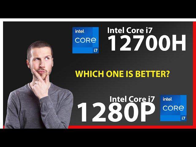 INTEL Core i7 12700H vs INTEL Core i7 1280P Technical Comparison