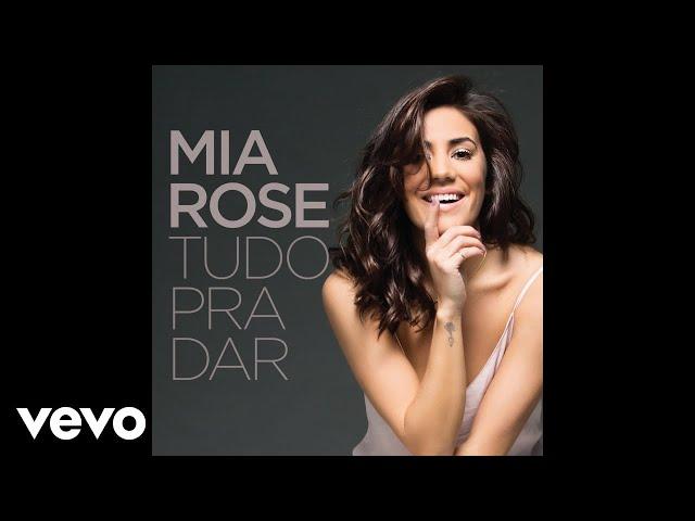 Mia Rose - Tu Não Vês (Audio)