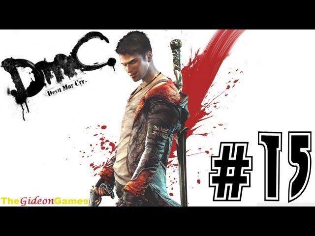 Прохождение DmC: Devil May Cry (HD) 2013 - Миссия 15