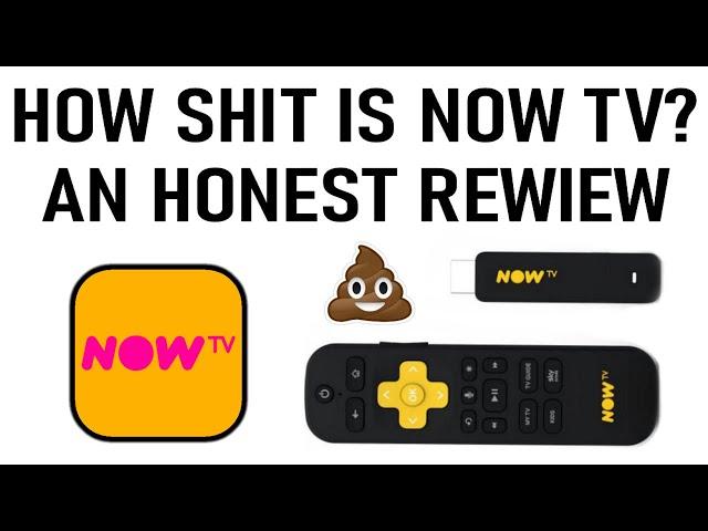 HOW SHIT IS NOW TV? - AN HONEST REVIEW