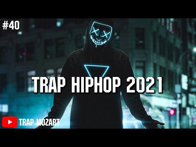 Trap HipHop 2021 มันส์ทุกวี่ ตี้ทุกวัน   Trap Mozart