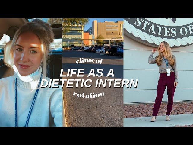 DAY IN THE LIFE of a DIETETIC INTERN  | Clinical Rotation, Schedule, Q&A