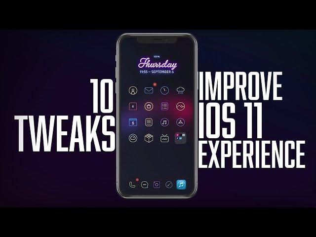 10 Tweaks To Improve IOS 11