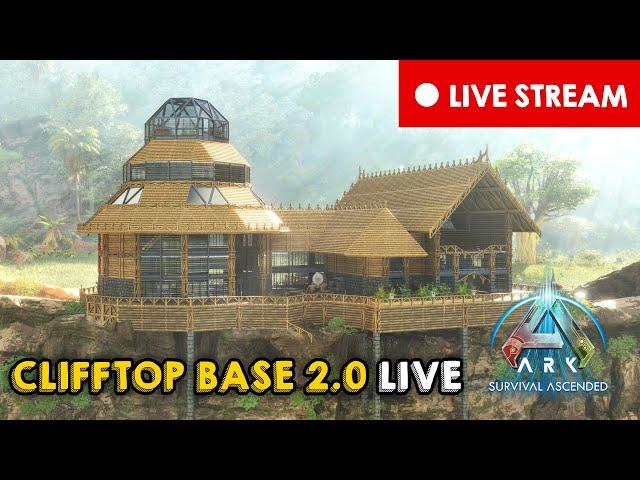 Building the Ultimate Clifftop Base 2.0 LIVE! | Live Stream | ARK: Survival Ascended