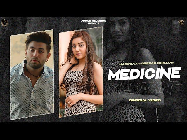 Medicine (Official Song) Harshaa Ft. Deepak Dhillon x Judge Records