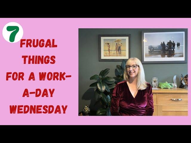 Frugal things for a workday Wednesday