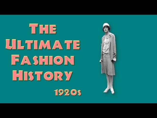 THE ULTIMATE FASHION HISTORY: The 1920s